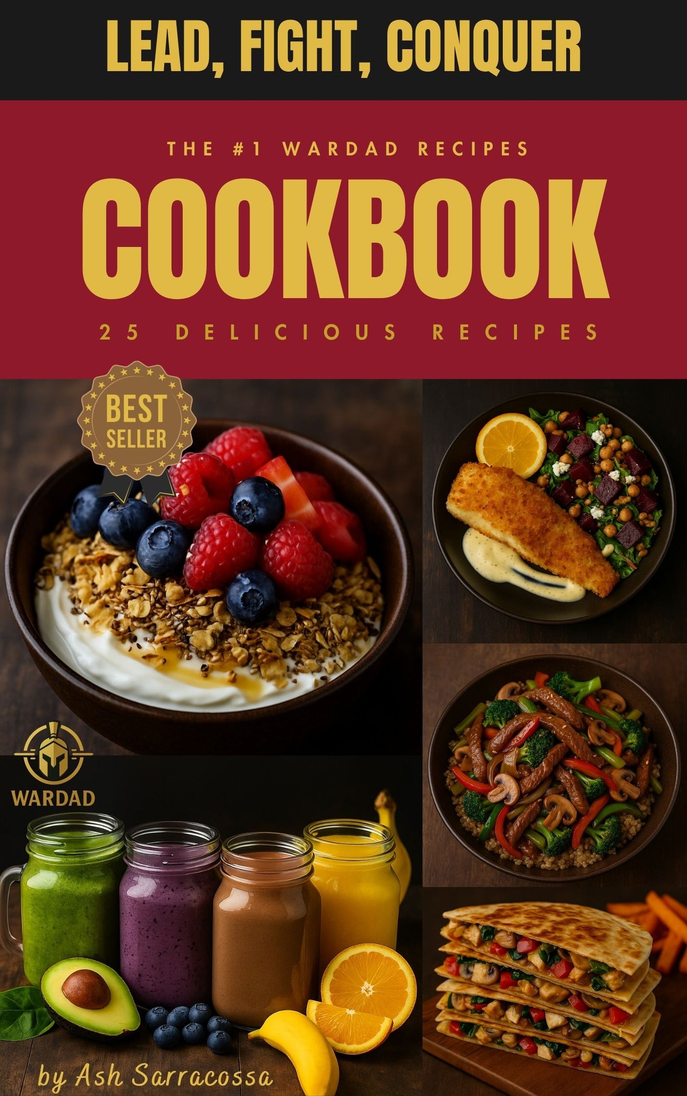 WarDad Cookbook #1: Fuel Like a Warrior